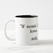 Wenn Musik die Nahrung der Liebe… Shakespeare ist Zweifarbige Tasse (Links)