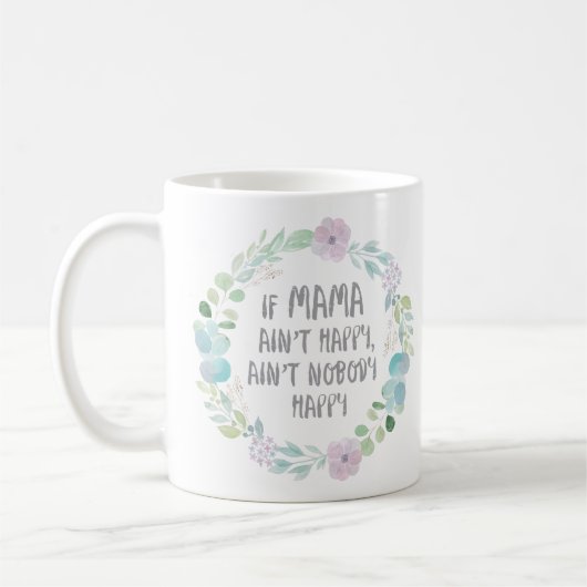 Wenn Mutter nicht mit Blumen glücklich ist, winden Kaffeetasse (Links)
