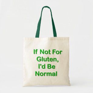 Wenn nicht für Gluten, würde ich normal sein Tragetasche