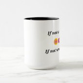 Wenn nicht ich, wer? Wenn nicht jetzt, wenn? Tasse (Zentrum)