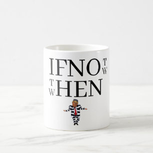 Wenn nicht jetzt Kaffeetasse