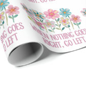 Wenn nichts gut geht, gehen Sie links Geschenkpapier (Rolleneckpunkt)