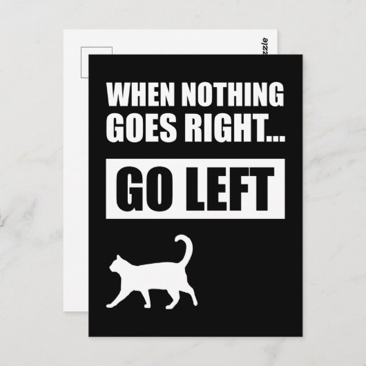 Wenn nichts richtig geht, Verlassen Funny Zitat Postkarte (Vorne/Hinten)