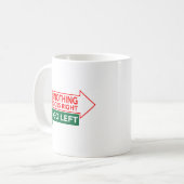 Wenn nichts richtig läuft - inspirierendes Zitat Kaffeetasse (Vorderseite Links)