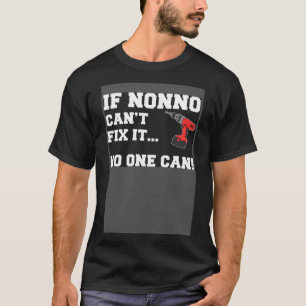 Wenn Nonno es nicht reparieren kann, kann niemand T-Shirt