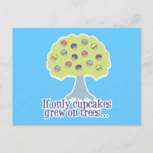 Wenn nur Cupcakes auf Bäumen Postkarte