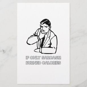 Wenn nur Sarcasm Kalorien gebrannt hat Briefpapier