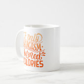 wenn nur Sarkasmus Kalorien verbrannt Kaffeetasse (Vorderseite Links)