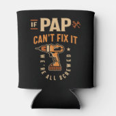 Wenn Pap Cant Fix Es Funny Handyman Opa Dosenkühler (Rückseite)