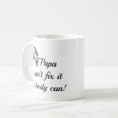 Wenn Papa es nicht reparieren kann, kann niemand T Kaffeetasse (Vorderseite Links)