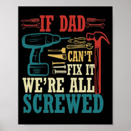 Wenn Papa es nicht reparieren kann, sind wir alle Poster