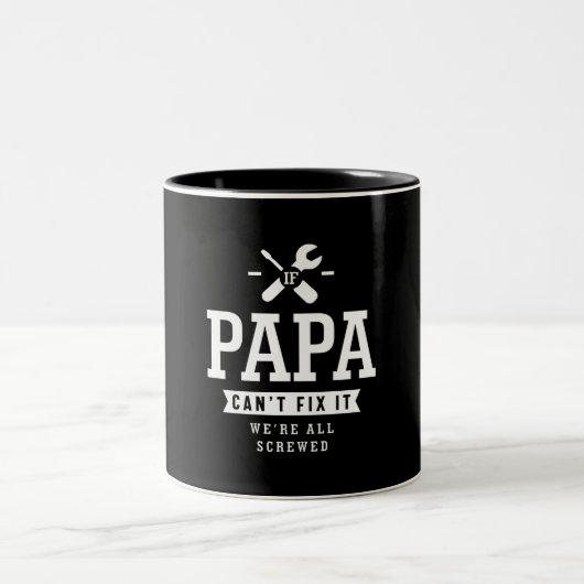 Wenn Papa es nicht reparieren kann, sind wir alle Zweifarbige Tasse (Mittel)