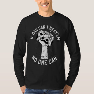 Wenn Papa nicht besiegt werden kann, kann es niema T-Shirt