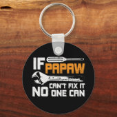 Wenn Papaw das nicht reparieren kann, kann es niem Schlüsselanhänger (Vorderseite)