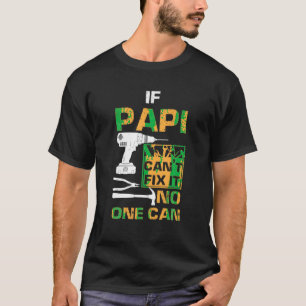 Wenn Papi nicht reparieren kann es niemand Vater V T-Shirt
