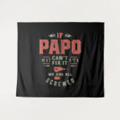 Wenn Papo es nicht reparieren kann, sind wir abges Wandteppich (Vorderseite (Horizontal))