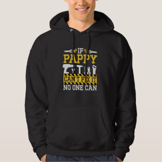 Wenn Pappy es nicht reparieren kann, kann niemand Hoodie