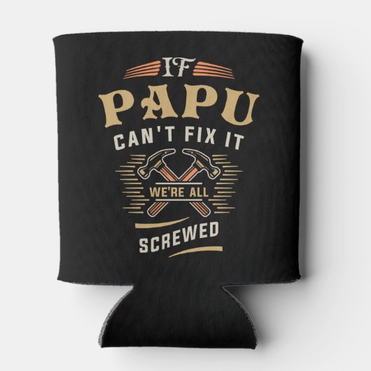 Wenn Papu Cant Fix es Funny Handyman Opa Dosenkühler (Rückseite)