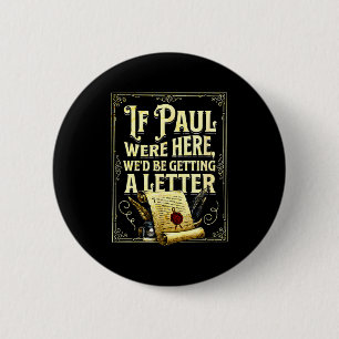 Wenn Paul hier wäre, würden wir ein Briefdesign be Button