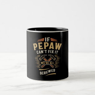 Wenn Pepaw Cant Fix Es Funny Handyman Opa Zweifarbige Tasse