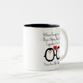 Wenn Pinguine ihren Partner finden, Bleibe sie zus Zweifarbige Tasse (VorderseiteRechts)