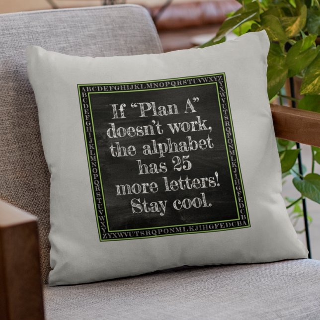 Wenn Plan A nicht funktioniert... Kissen (Von Creator hochgeladen)