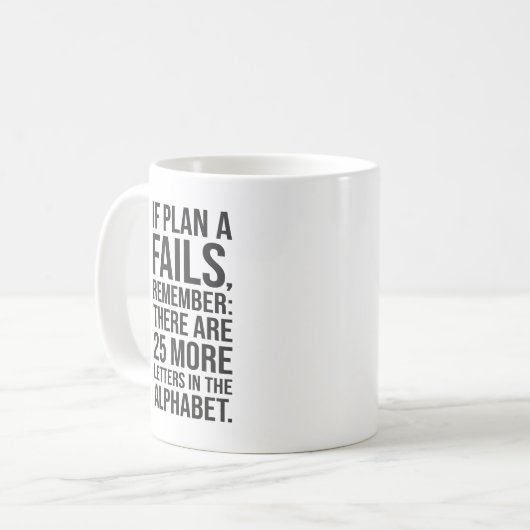 Wenn Plan A Versage - Witziger Erfolg Motivierend Kaffeetasse (Vorderseite Links)