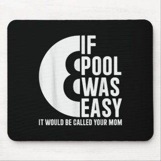 Wenn Pool war einfach Pool Billard Funny Pool T - Mousepad