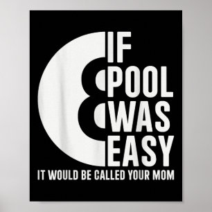 Wenn Pool war einfach Pool Billard Funny Pool T - Poster