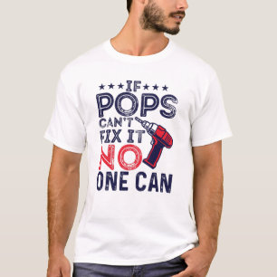 Wenn Pop es nicht reparieren können, kann das niem T-Shirt