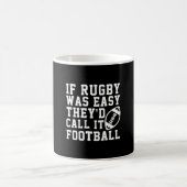 Wenn Rugby einfach wäre, würden sie es Football Ru Kaffeetasse (Mittel)