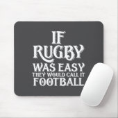 Wenn Rugby Einfach Wäre, Würden Sie Es Fußball Nen Mousepad (Mit Mouse)