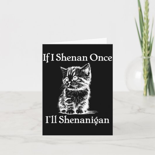 Wenn Schabernack St. Patrick's Day Katzen-Meme Karte (Vorderseite)