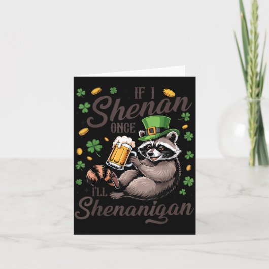 Wenn Schabernack St. Patricks Tag Waschbär Karte (Vorderseite)