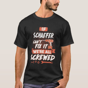 Wenn SCHAEFER es nicht reparieren kann, sind wir a T-Shirt