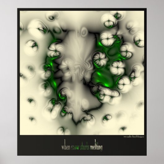 wenn Schnee beginnt zu schmelzen Poster (Vorne)