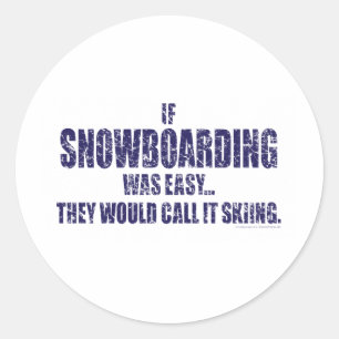 Wenn-Schnee-Boarding-sein-EINFACH Runder Aufkleber