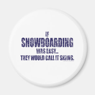 Wenn-Schnee-Boarding-war-EASY Magnet