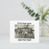 Wenn Schnee hassen, heben Sie Ihre Postkarte (Stehend Vorderseite)