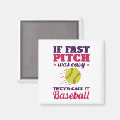 Wenn schnelles Pitchen einfach Fastpech Softball w Magnet (Vorderseite/Rückseite)