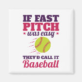 Wenn schnelles Pitchen einfach Fastpech Softball w Magnet (Vorne)