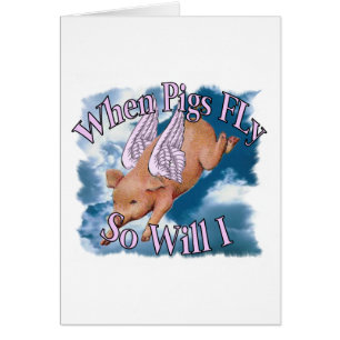 Wenn Schweine fliegen