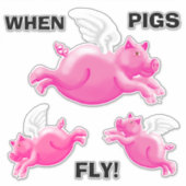Wenn Schweine fliegen Aufkleber (Vorderseite)