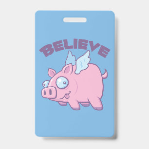 Wenn Schweine Fliegen glauben Sie das Unmögliche Ausweis
