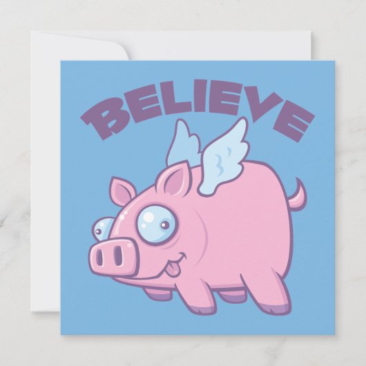 Wenn Schweine Fliegen glauben Sie das Unmögliche Karte (Vorderseite)