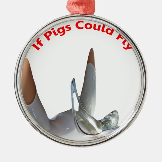 Wenn Schweine fliegen könnten Ornament Aus Metall (Vorne)