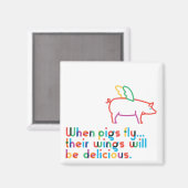 Wenn Schweine fliegen... Magnet (Vorderseite/Rückseite)