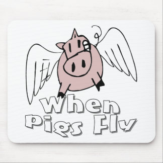 Wenn Schweine fliegen Mousepad
