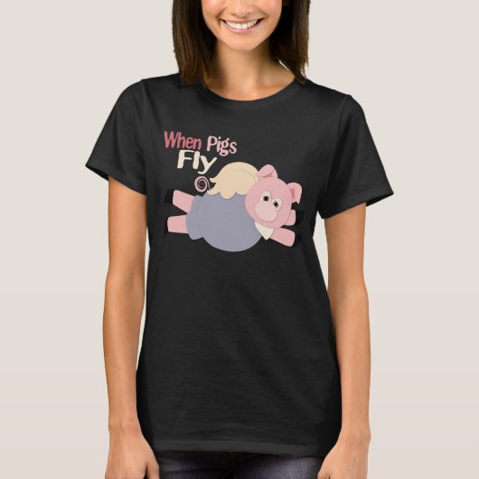 Wenn Schweine Fly Shirt (Vorderseite)