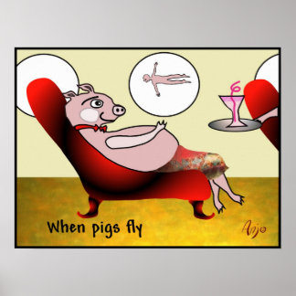 Wenn Schweine von Anjo Lafin fliegen Poster